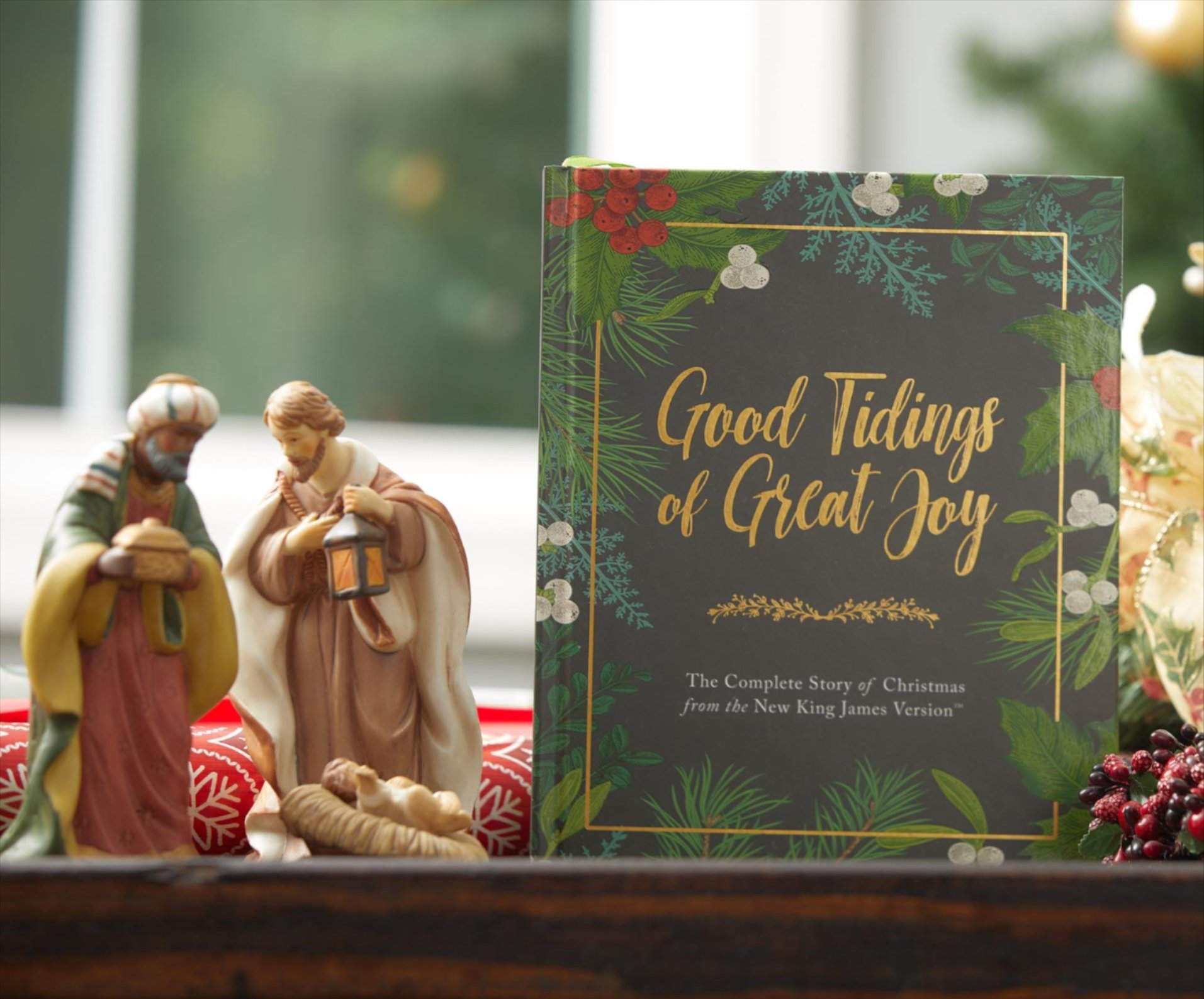 Good Tidings of Great Joy: The Complete Story of Christmas from the New King James Version