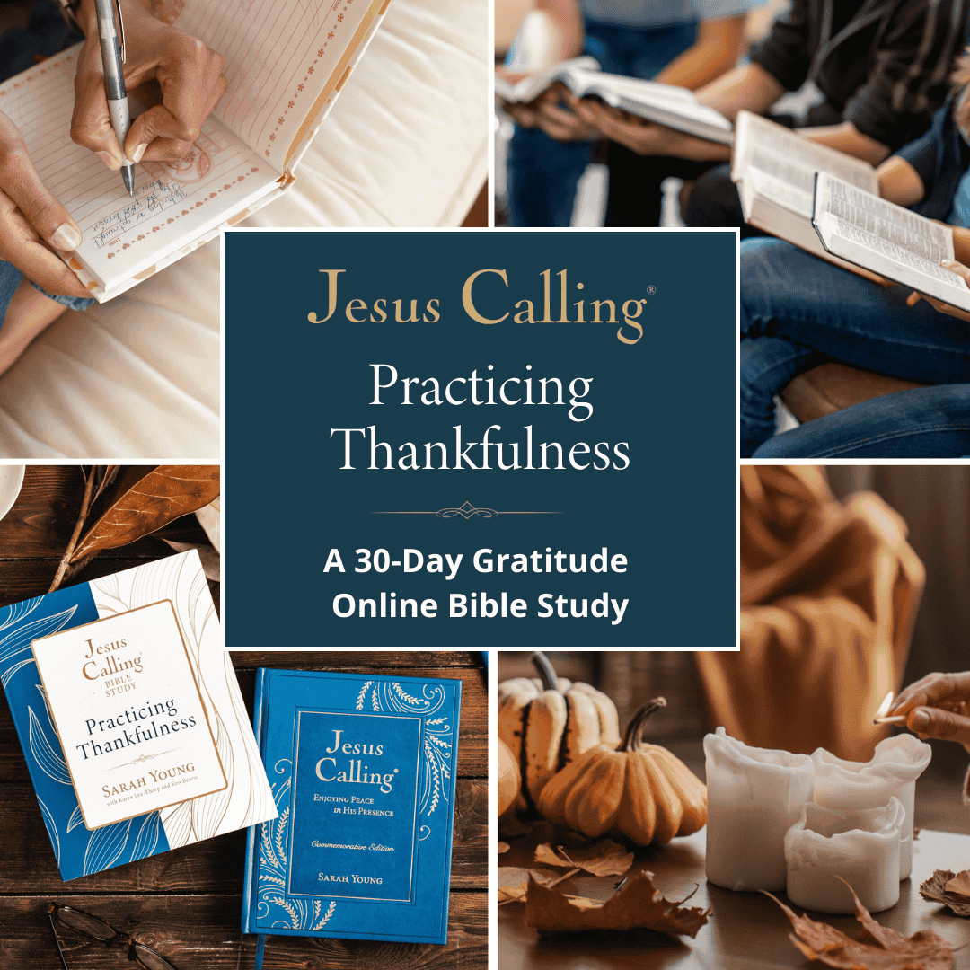 Jesus Calling: Practice Thankfulness 