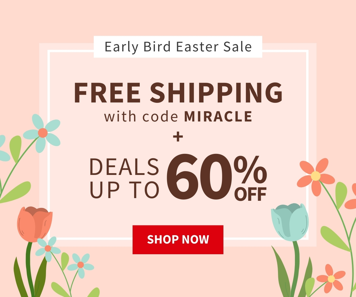 Early Bird Easter Sale