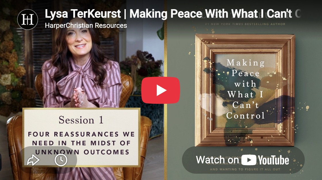 Making Peace with What I Can't Control Bible Study Guide plus Streaming Video