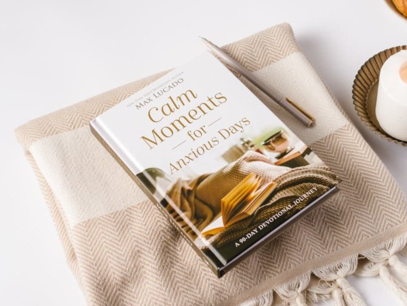 Calm Moments for Anxious Days