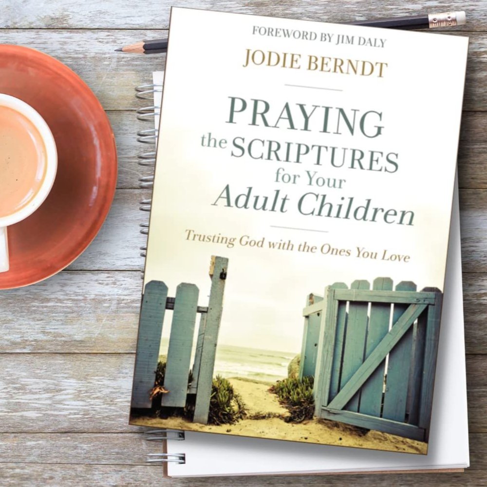 Praying the Scriptures for Your Adult Children