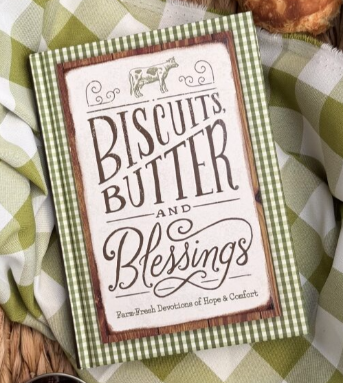 Biscuits, Butter, and Blessings