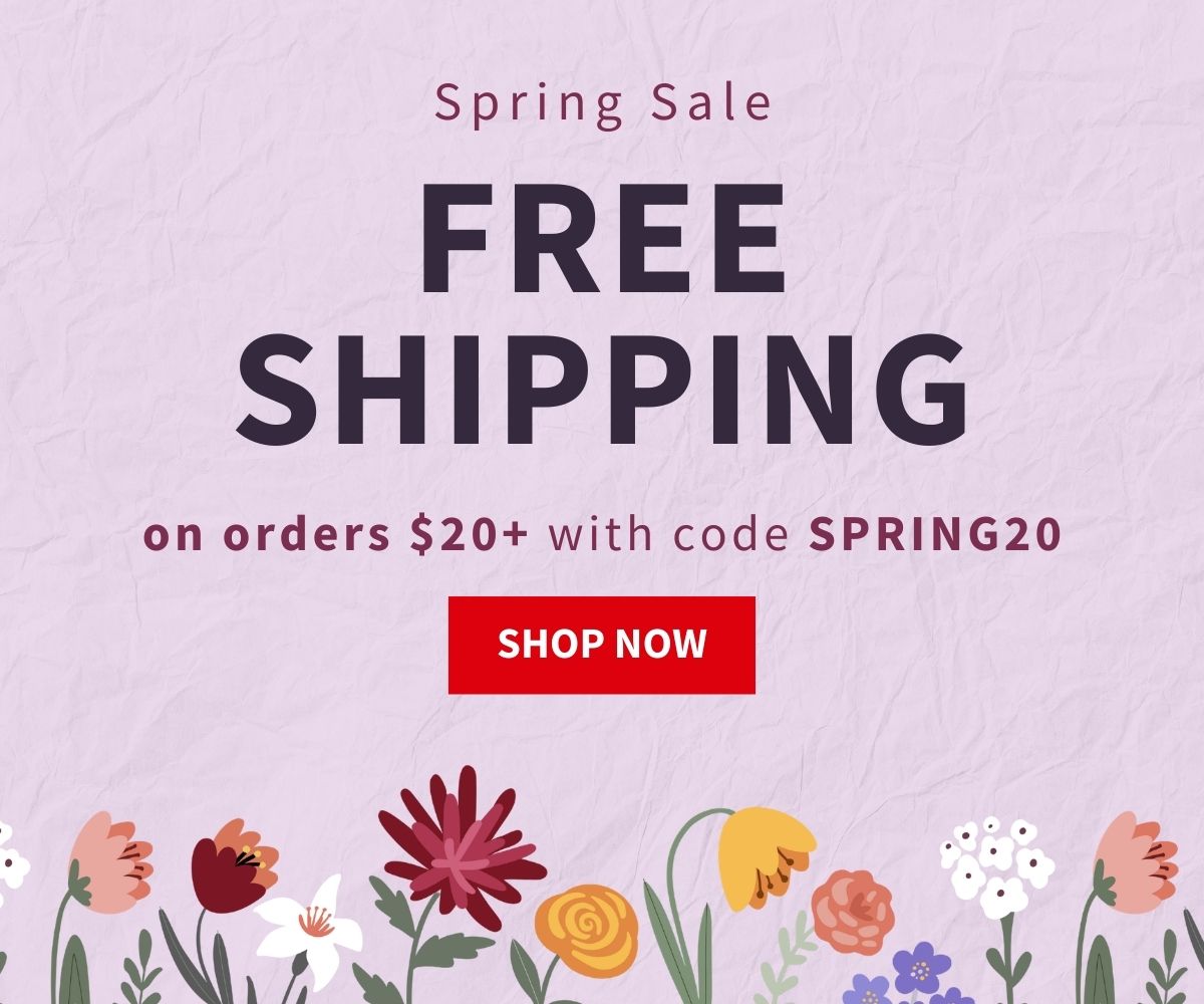 Free shipping on $20 with code SPRING20