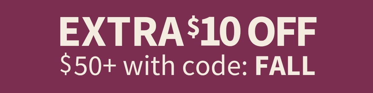 Extra $10 off $50 with code FALL