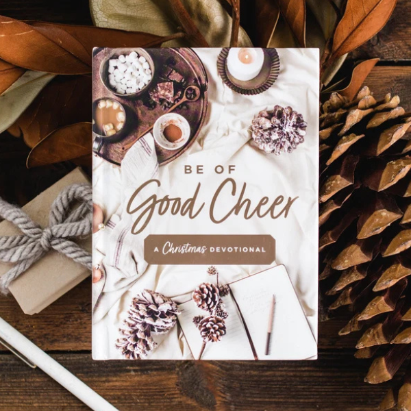 Be of Good Cheer