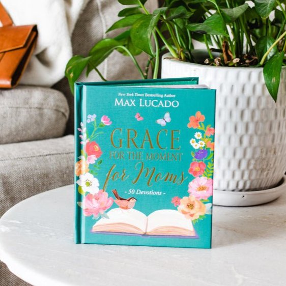 Grace for the Moment for Moms