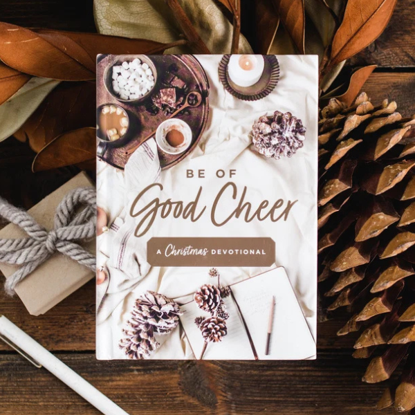Be of Good Cheer