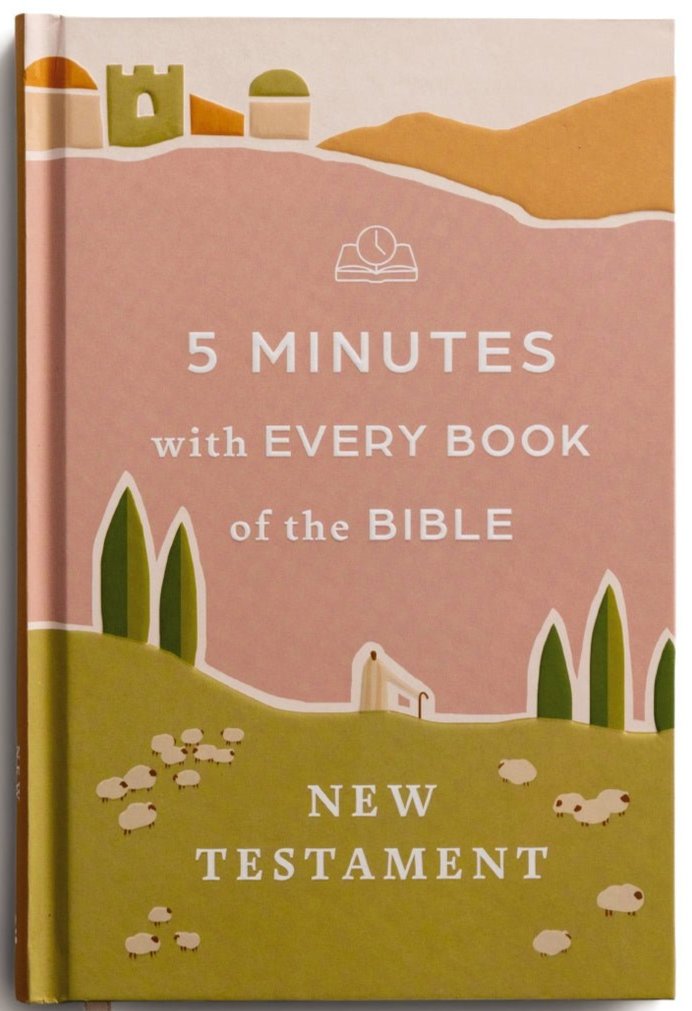 5 Minutes with Every Book of the Bible—New Testament