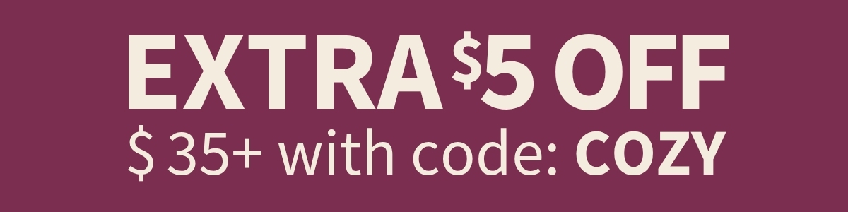 Extra $5 Off $35 With Code COZY