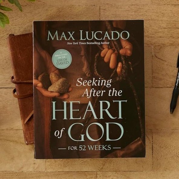 Seeking After the Heart of God for 52 Weeks