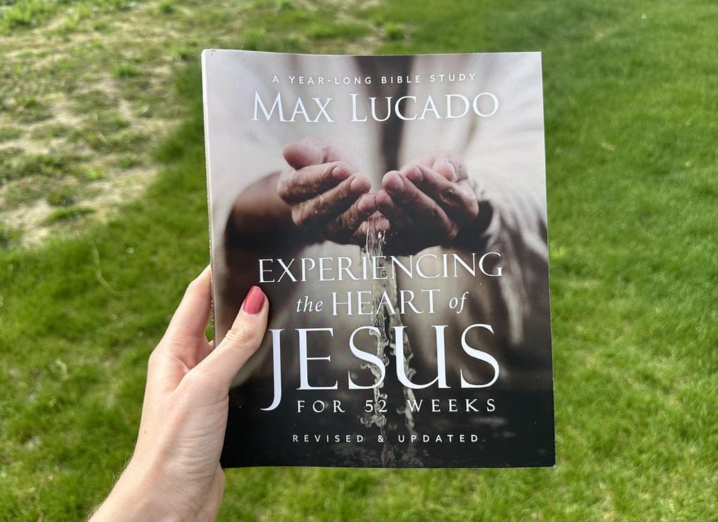 Experiencing the Heart of Jesus for 52 Weeks Revised and Updated