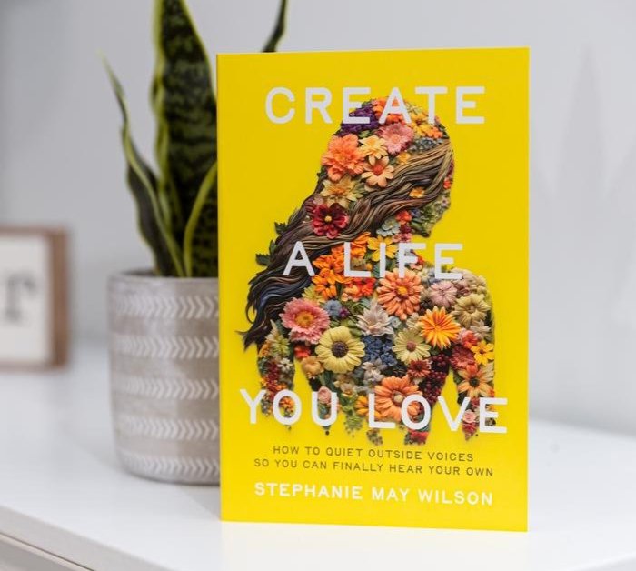 Create a Life You Love
