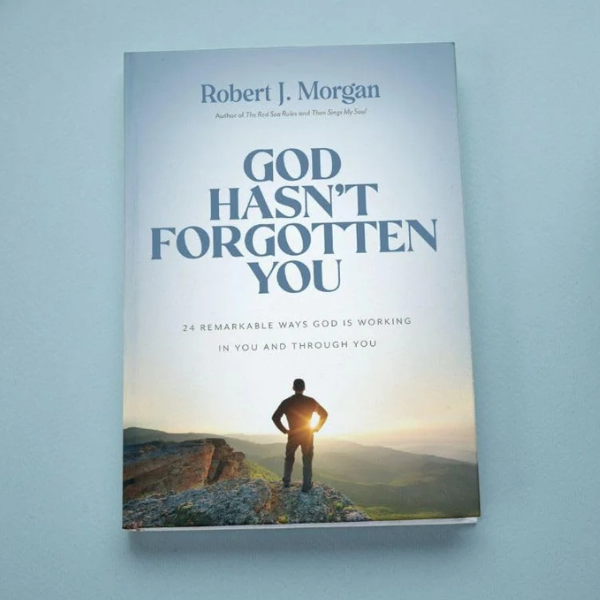 God Hasn't Forgotten You