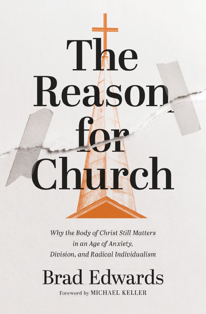 The Reason for the Church