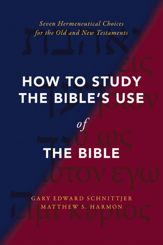 How to Study the Bible's Use of the Bible How to Study the Bible's Use of the Bible
