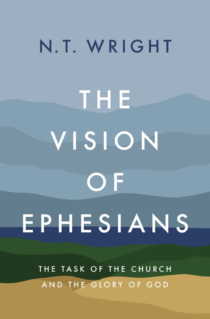 The Vision of Ephesians The Vision of Ephesians