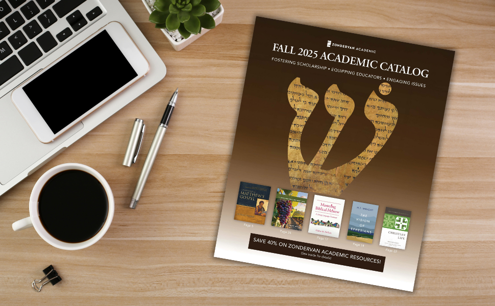 Fall 2025 Zondervan Academic Catalog Fall 2025 Zondervan Academic Catalog