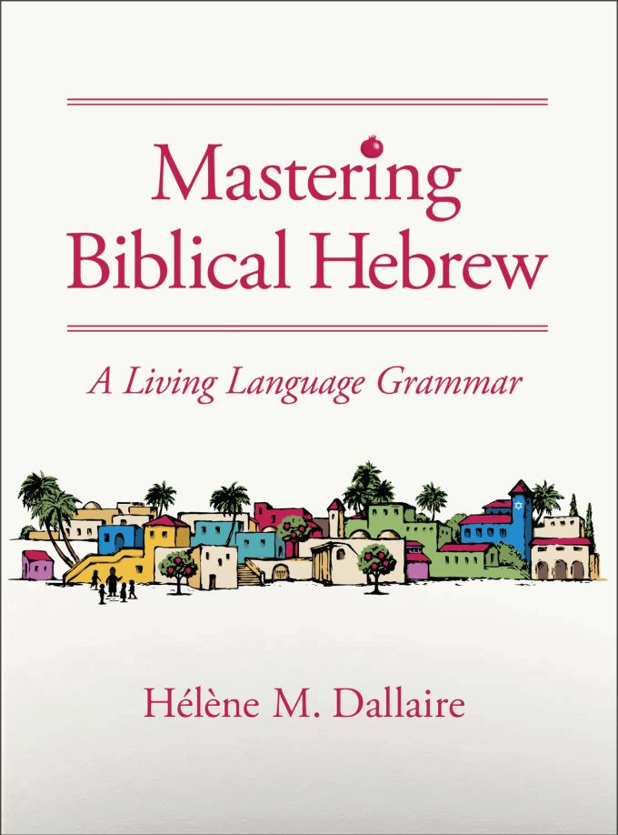 Mastering Biblical Hebrew