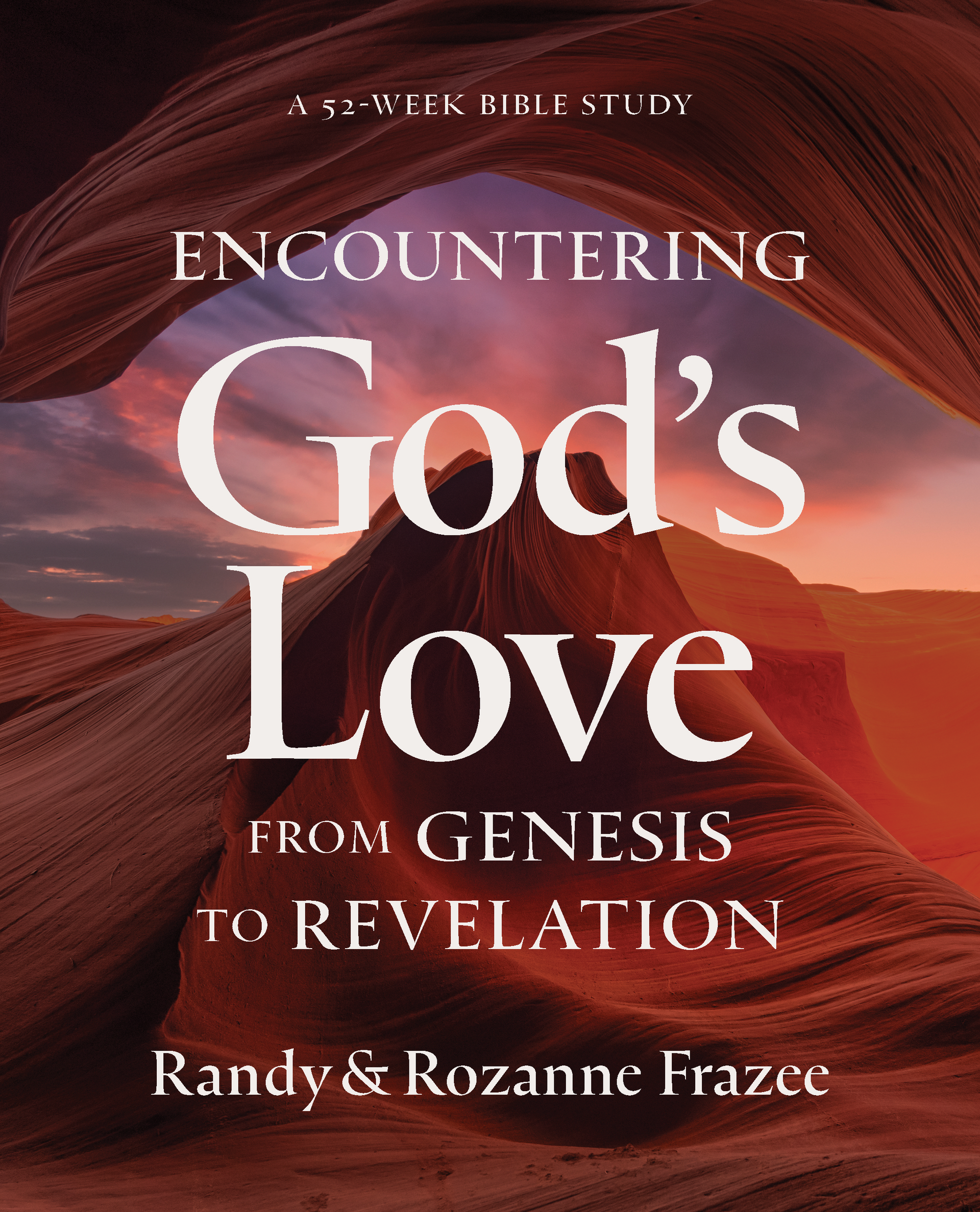 Encountering God's Love from Genesis to Revelation