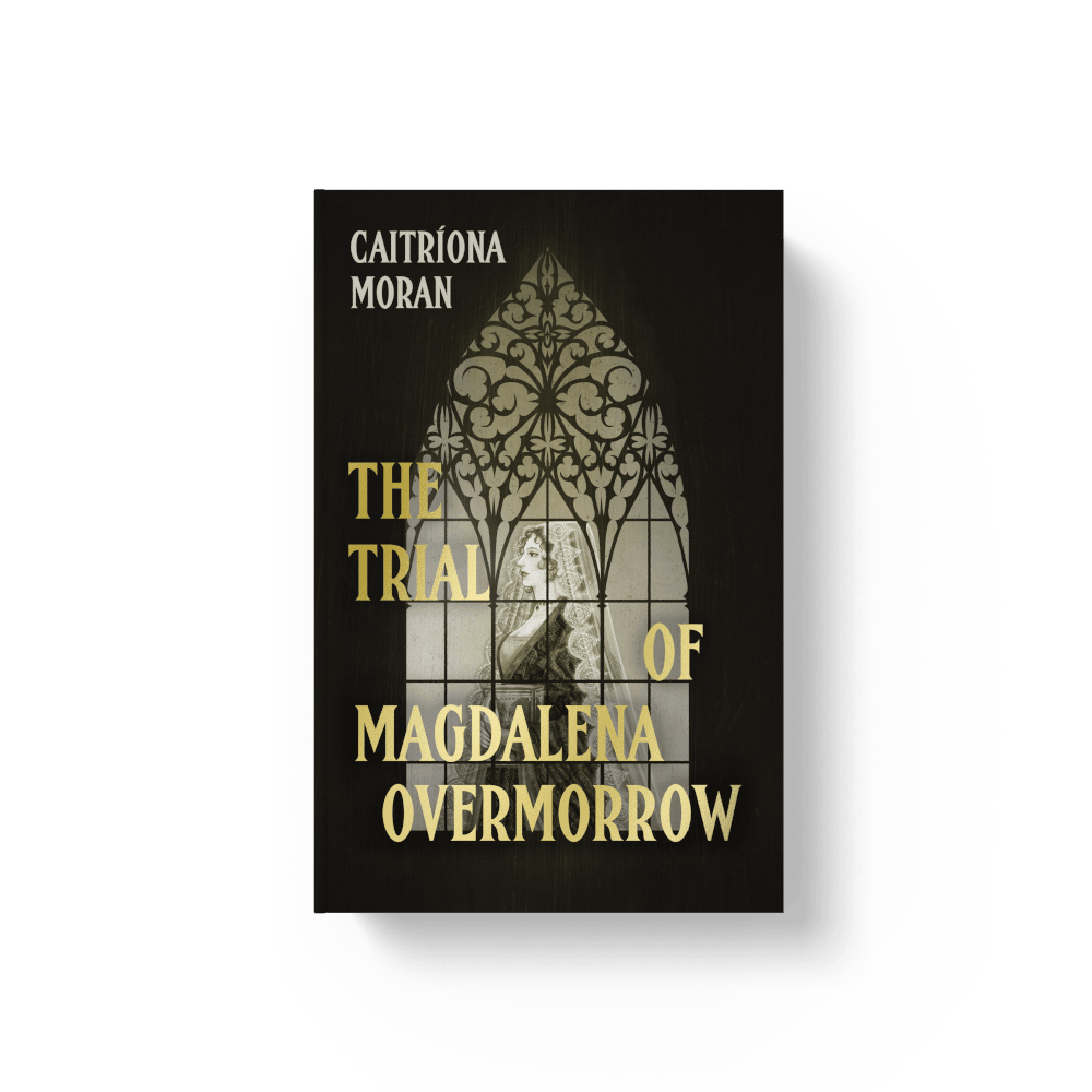 Book - The Trial of Magdalena Overmorrow by Caitríona Moran