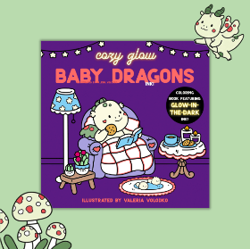 Book - Cozy Glow Baby Dragons by Valeria Volodkó 