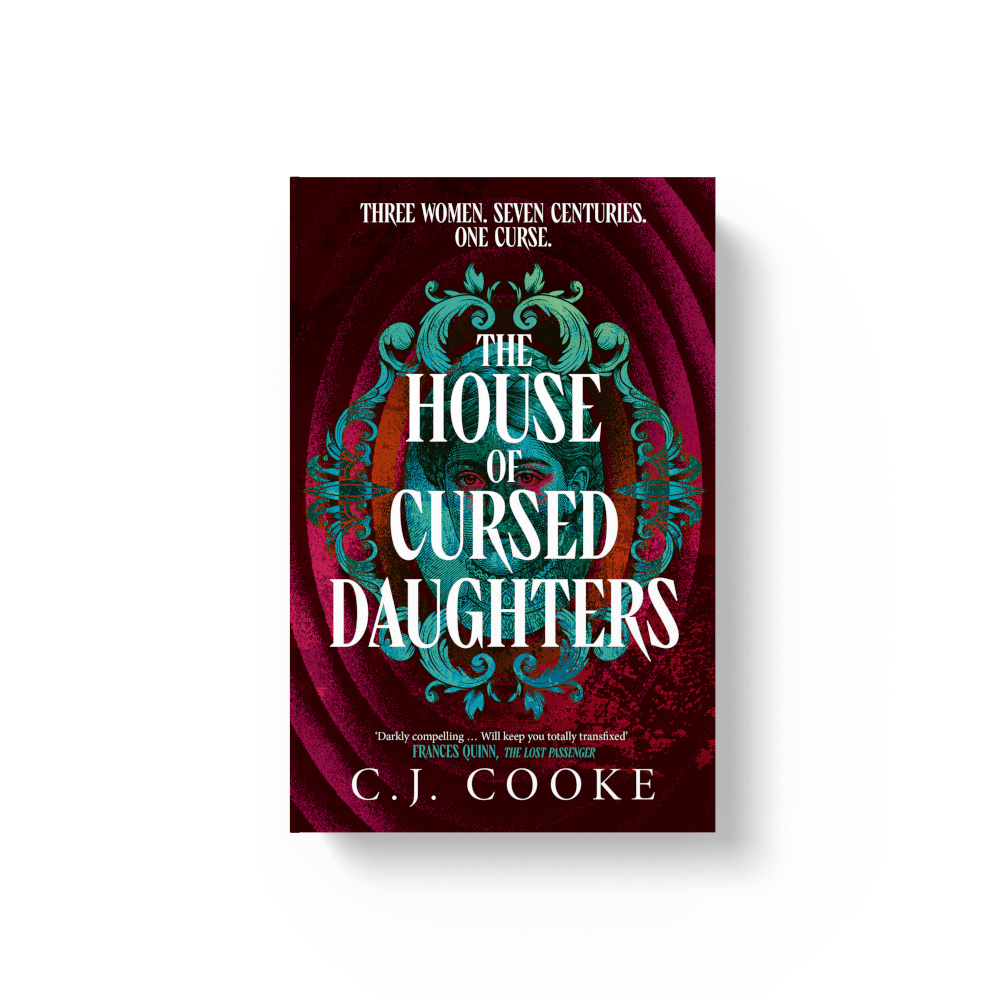 Book - The House of Cursed Daughters by C. J. Cooke