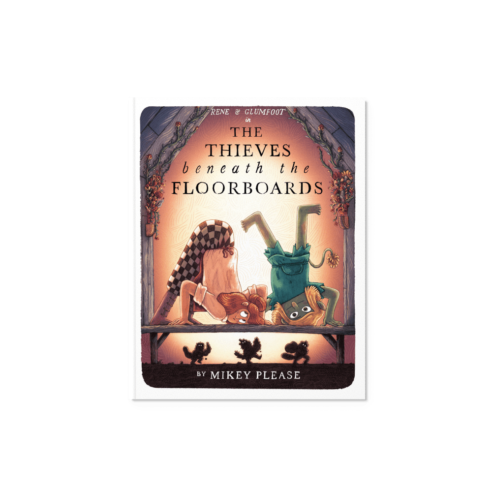 Book - The Thieves Beneath the Floorboards by Mikey Please