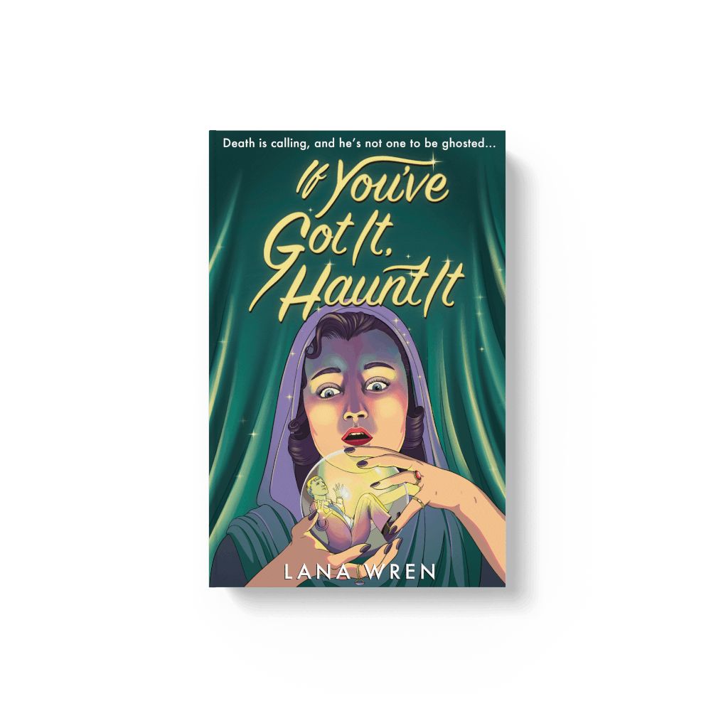 ebook - If You've Got It, Haunt It by Lana Wren