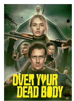 OVER YOUR DEAD BODY