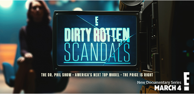 DIRTY ROTTEN SCANDALS