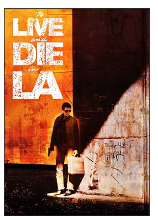 TO LIVE AND DIE IN L.A.
