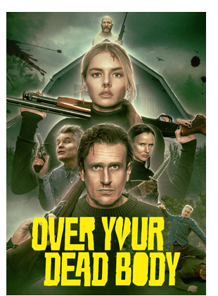 OVER YOUR DEAD BODY