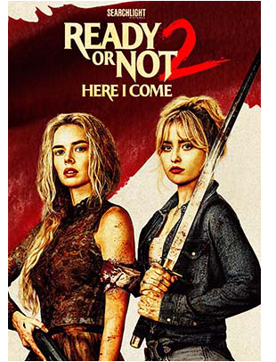 READY OR NOT 2: HERE I COME