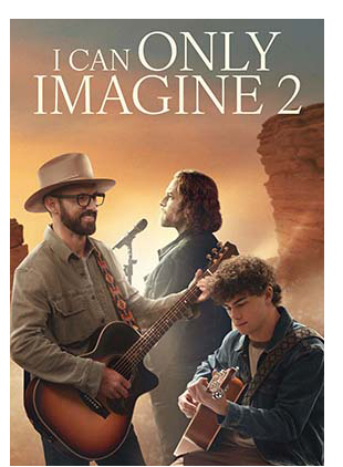 I CAN ONLY IMAGINE 2