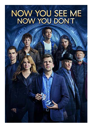 NOW YOU SEE ME: NOW YOU DON'T