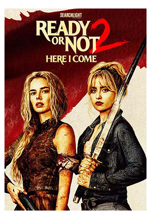 READY OR NOT 2: HERE I COME