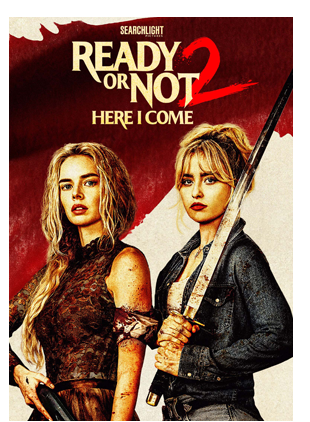 READY OR NOT 2: HERE I COME