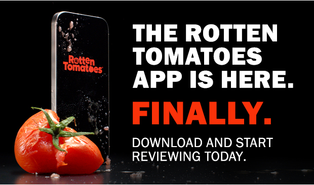 THE ROTTEN TOMATOES APP IS HERE. FINALLY.