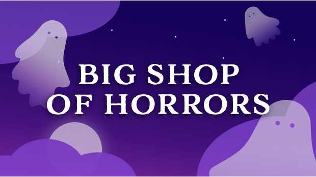 BIG SHOP OF HORRORS