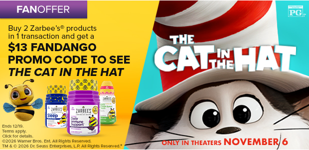 BUY 2 ZARBEE'S PRODUCTS IN 1 TRANSACTION AND GET A $13 FANDANGO PROMO CODE TO SEE THE CAT IN THE HAT