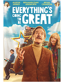 EVERYTHING'S GOING TO BE GREAT