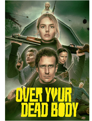OVER YOUR DEAD BODY