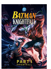 BATMAN: KNIGHTFALL: PART 1: KNIGHTFALL