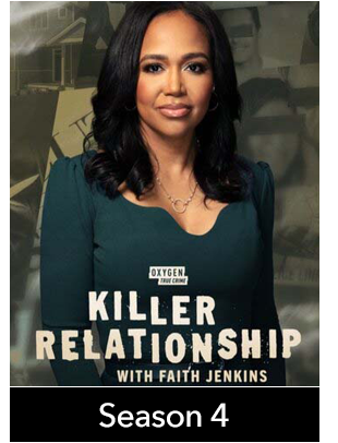 KILLER RELATIONSHIP WITH FAITH JENKINS: SEASON 4