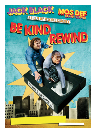 BE KIND REWIND