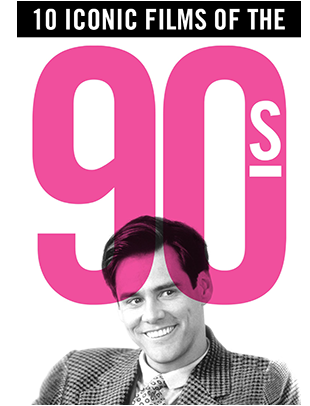 10 ICONIC FILMS OF THE 90s
