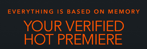 YOUR VERIFIED HOT PREMIERE