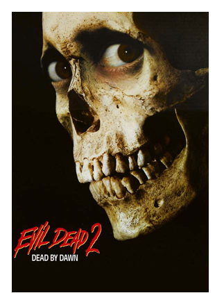 EVIL DEAD 2: DEAD BY DAWN