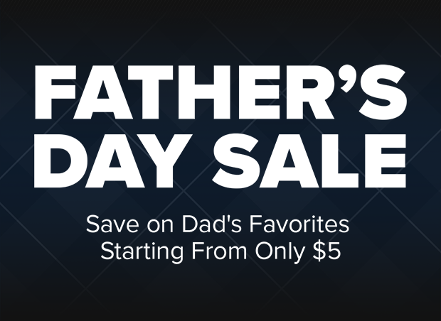 FATHER'S DAY SALE